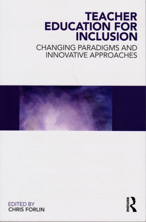 Teacher education for inclusion : changing paradigms and innovative approaches