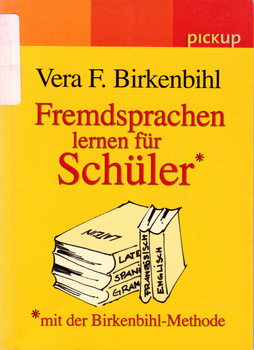 Fremdsprachen lernen für Schüler : mit der Birkenbihl-Methode