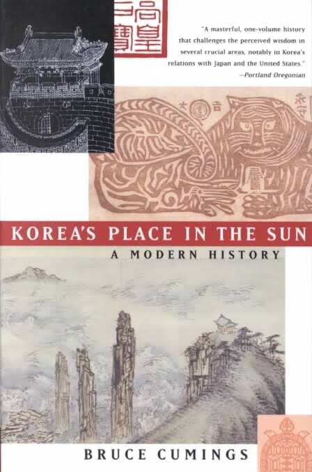 Korea's Place in the Sun: A Modern History