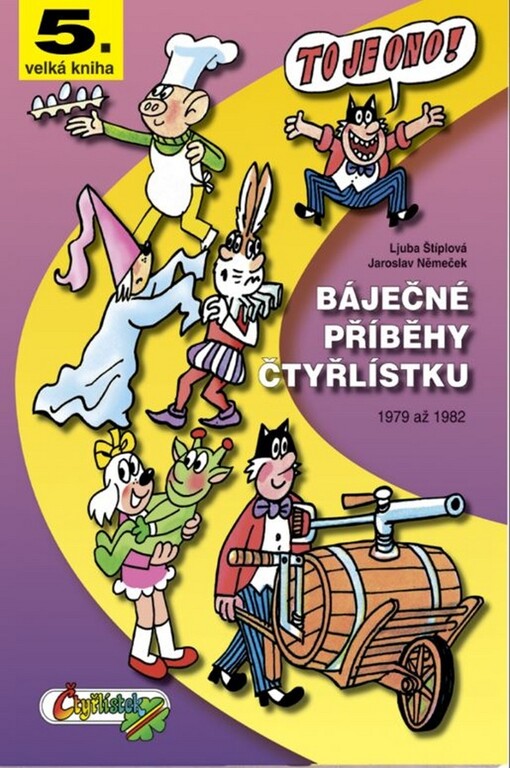 Báječné příběhy Čtyřlístku :1979-1982