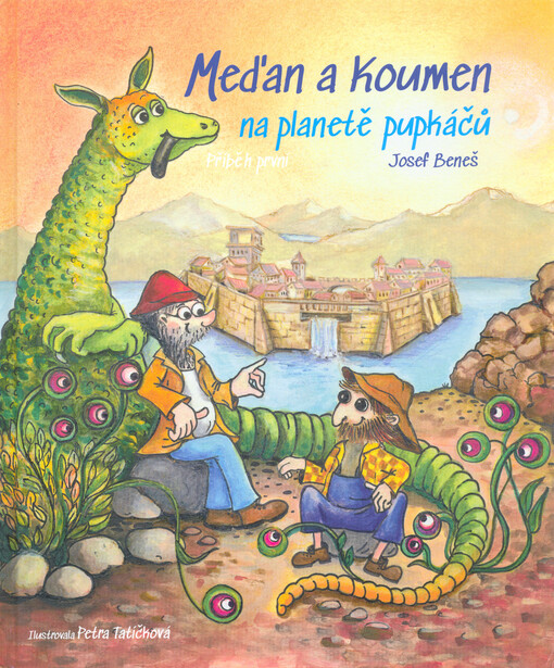 Meďan a Koumen na planetě pupkáčů. Příběh první