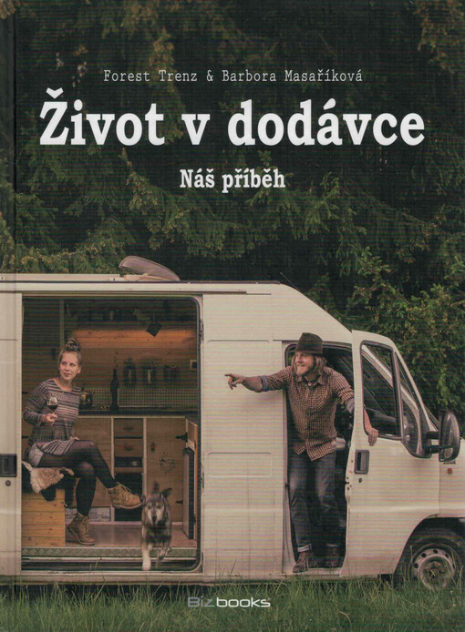Život v dodávce : náš příběh