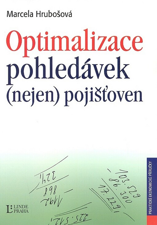 Optimalizace pohledávek (nejen) pojišťoven