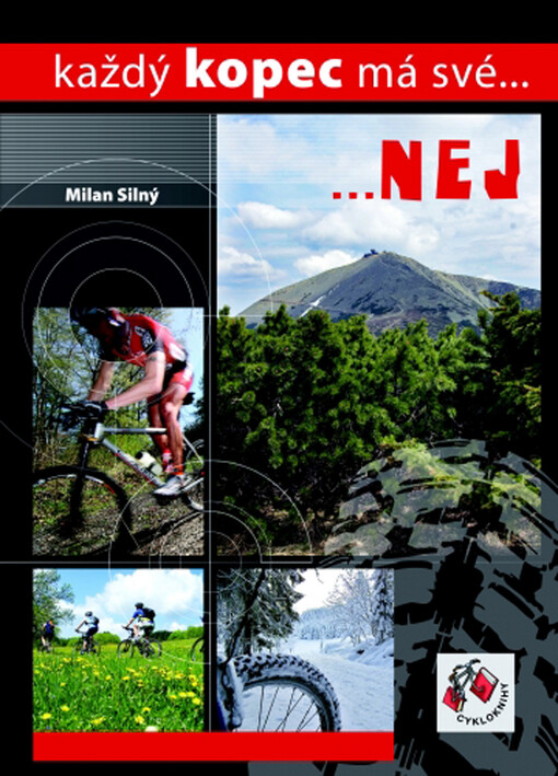 Každý kopec má své-- --nej