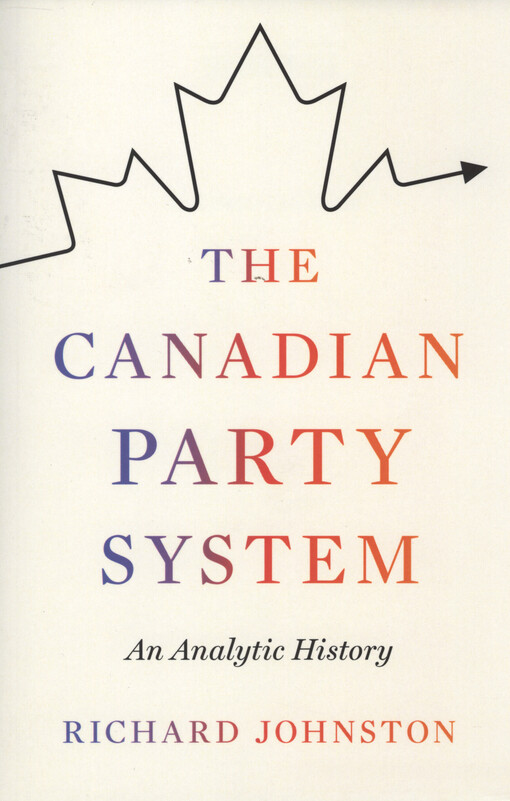 The Canadian party system : an analytic history