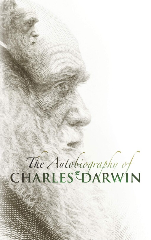 The Autobiography of Charles Darwin