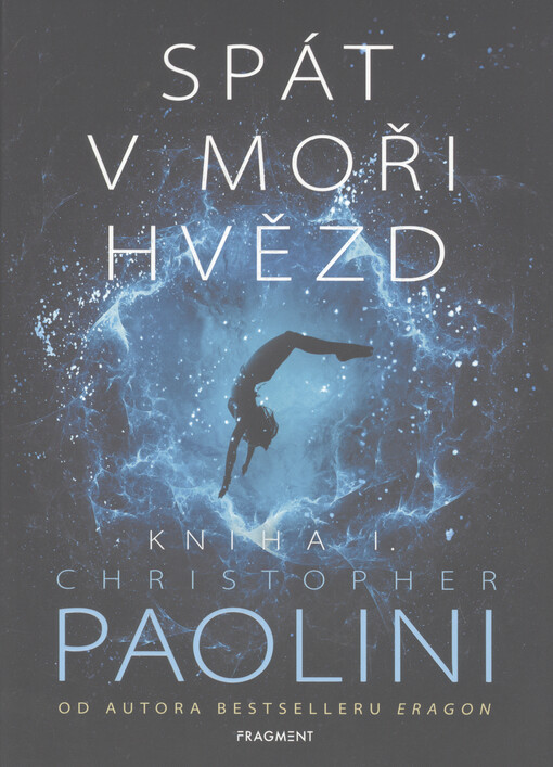 Spát v moři hvězd. Kniha I.