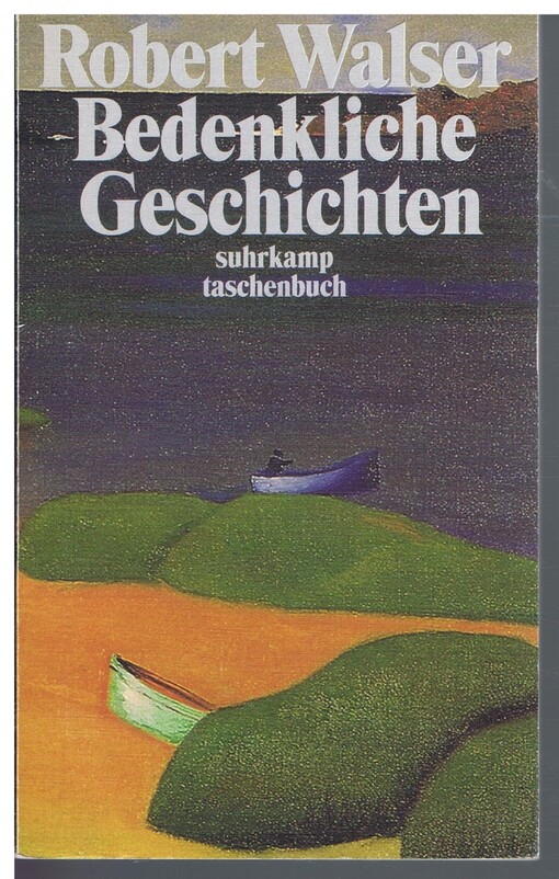 Bedenkliche Geschichten. Prosa aus der Berliner Zeit 1906 - 1912.
