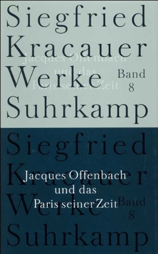 Jacques Offenbach und das Paris seiner Zeit