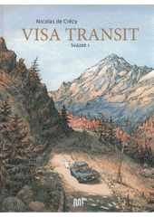 Visa transit. Svazek 1  (odkaz v elektronickém katalogu)