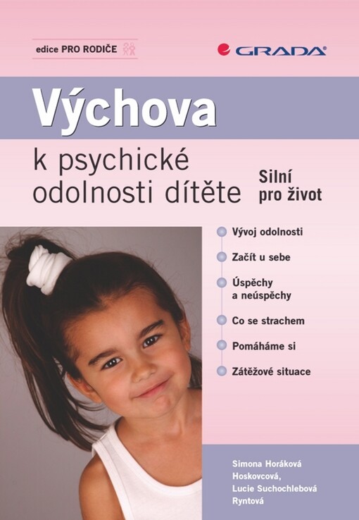 Výchova k psychické odolnosti dítěte: silní pro život