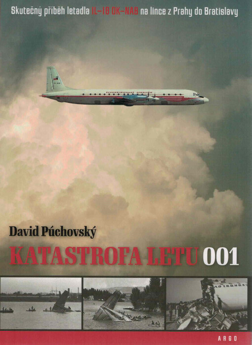 Katastrofa letu 001: skutečný příběh letadla IL-18 OK-NAB na lince z Prahy do Bratislavy
