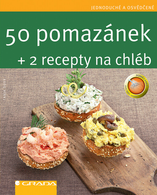 50 pomazánek + 2 recepty na chléb