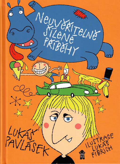 Neuvěřitelně šílené příběhy