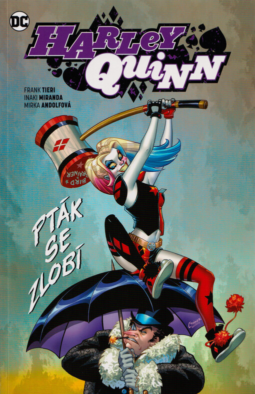 Harley Quinn. Pták se zlobí