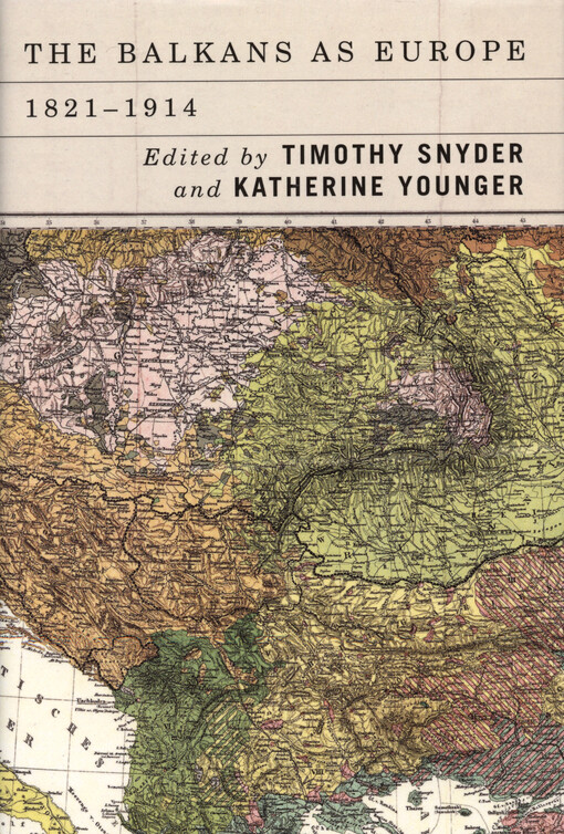 The Balkans as Europe, 1821-1914