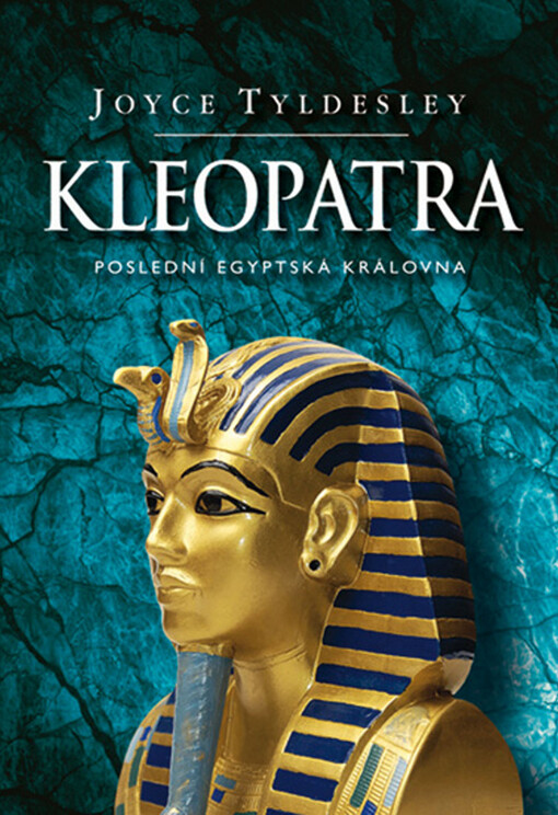Kleopatra: [poslední egyptská královna]