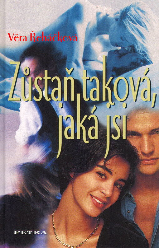 Zůstaň taková, jaká jsi: dívčí román