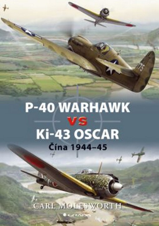 P-40 Warhawk vs Ki-43 Oscar: Čína 1944-45