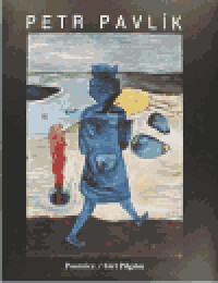 Petr Pavlík : Poutnice : = Girl pilgrim