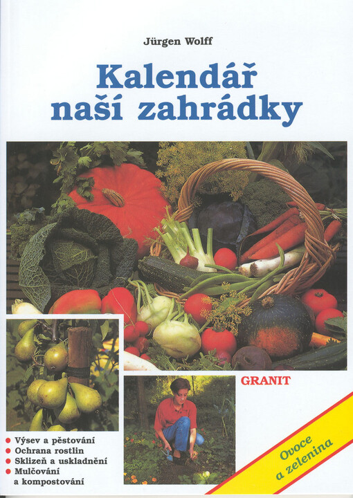 Kalendář naší zahrádky : ovoce a zelenina