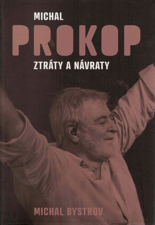 Michal Prokop : ztráty a návraty