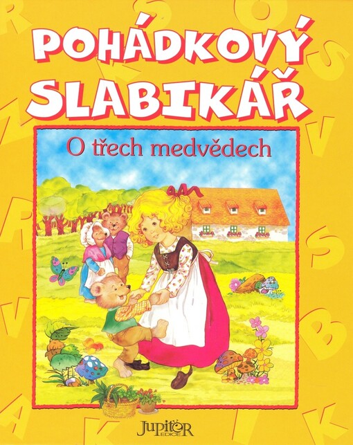 Pohádkový slabikář: O třech medvědech