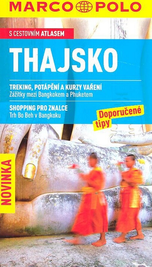 Thajsko : doporučené tipy