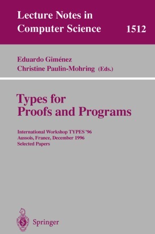 Types for Proofs and Programs : International Workshop Types'96, Aussois, France, December 15-19, 1996 : selected papers