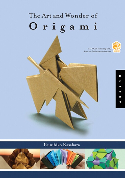 The Art and Wonder of Origami (Quarry Book)
