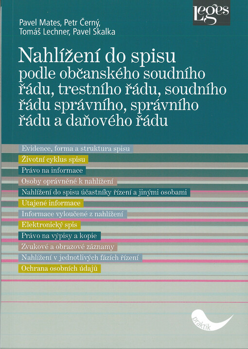 Nahlížení do spisu podle občanského soudního řádu, trestního řádu, soudního řádu správního, správního řádu a daňového řádu