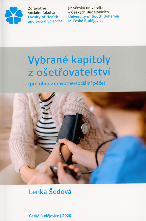 Vybrané kapitoly z ošetřovatelství : (pro obor Zdravotně-sociální péče)
