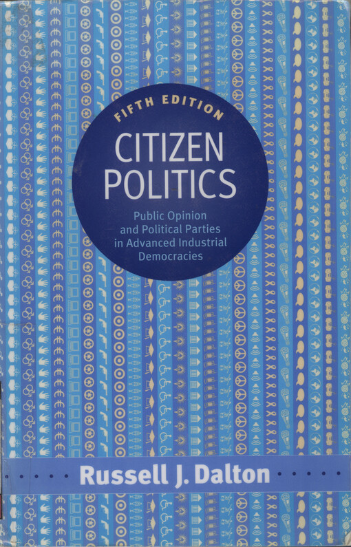 Citizen politics : public opinion and political parties in advanced industrial democracies