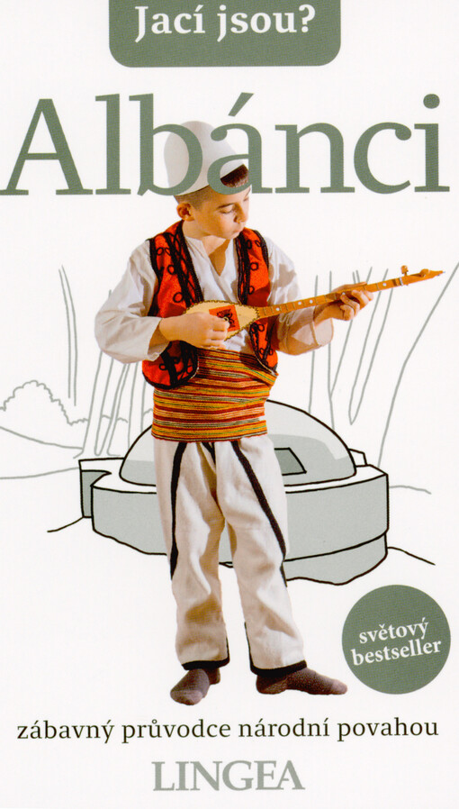 Jací jsou? - Albánci : zábavný průvodce národní povahou
