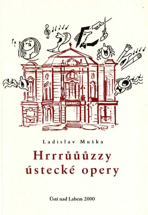 Hrrrůůůzzy ústecké opery