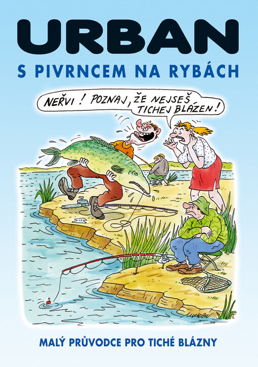 S Pivrncem na rybách : [malý průvodce pro tiché blázny]