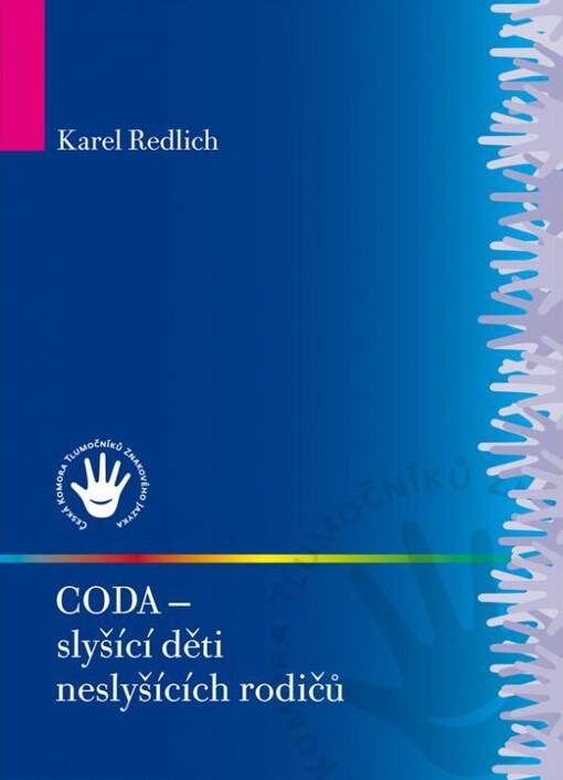 CODA - slyšící děti neslyšících rodičů