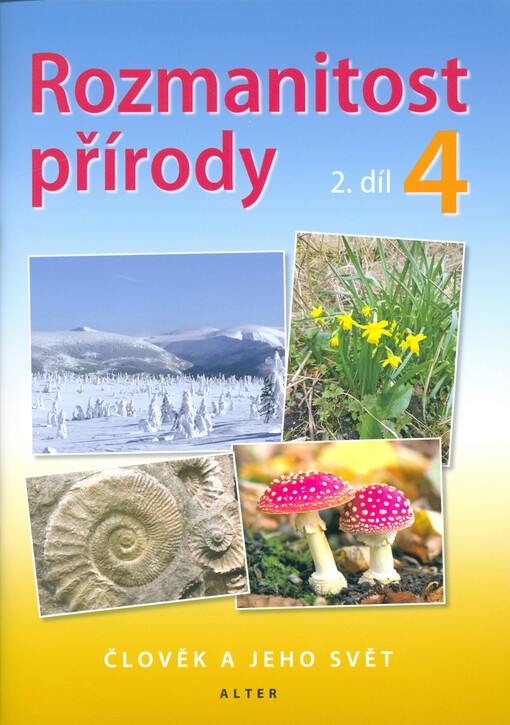 Rozmanitost přírody : pro 4. ročník. 2. díl