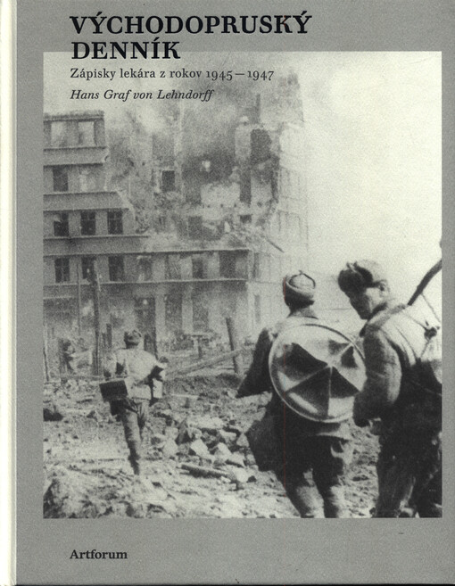 Východopruský denník : zápisky lekára z rokov 1945-1947