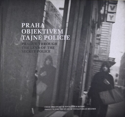 Praha objektivem tajné policie