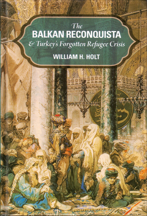The Balkan reconquista and Turkey's forgotten refugee crisis