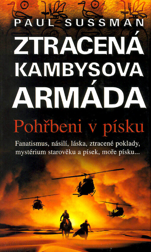 Kambysova ztracená armáda: pohřbeni v písku