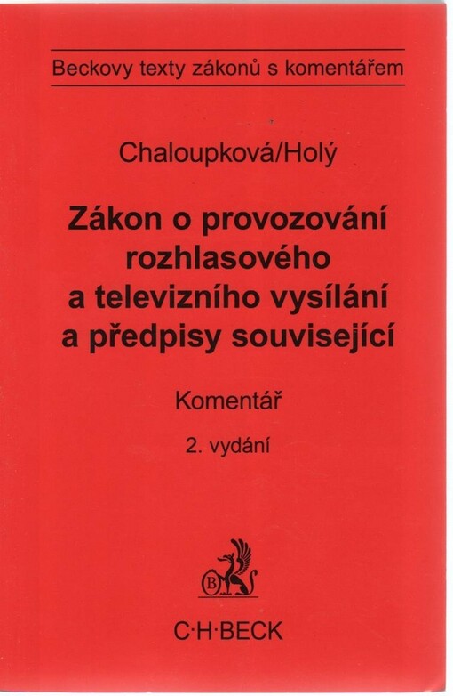 Zákon o provozování rozhlasového a televizního vysílání a předpisy související : komentář
