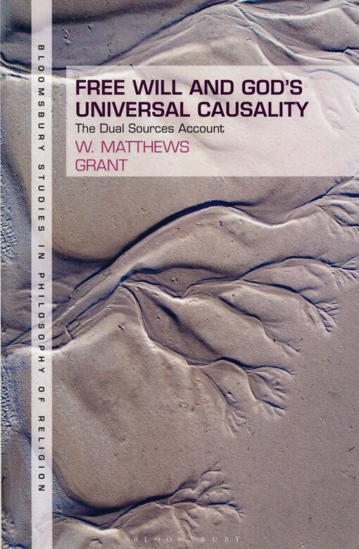 Free will and God's universal causality : the dual sources account