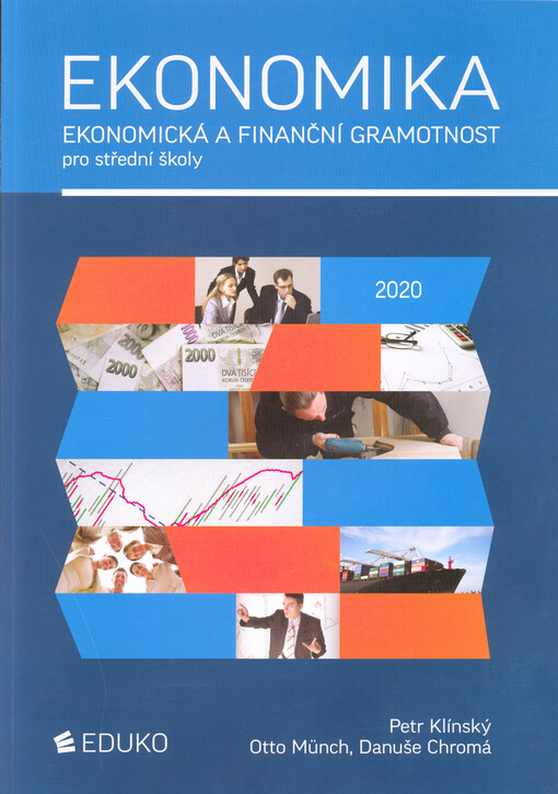 Ekonomika : ekonomická a finanční gramotnost pro střední školy