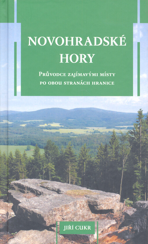 Novohradské hory : průvodce zajímavými místy po obou stranách hranice