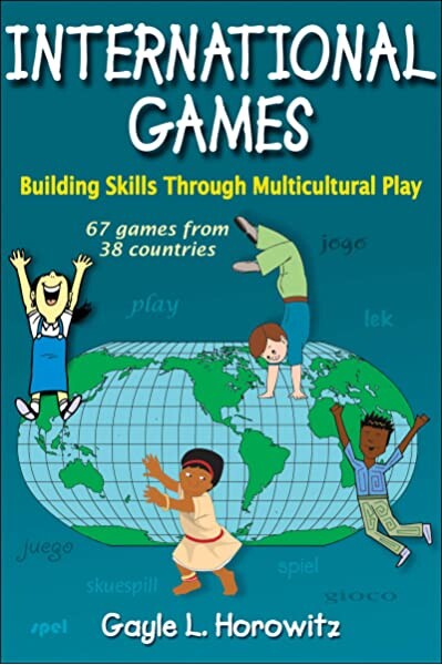 International games : building skills through multicultural play