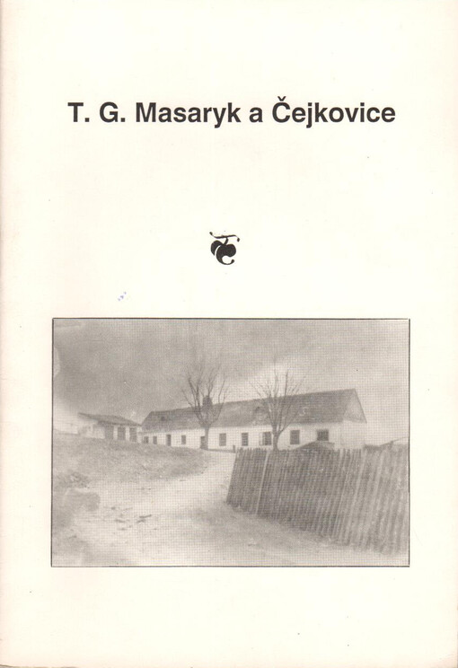 T.G. Masaryk a Čejkovice