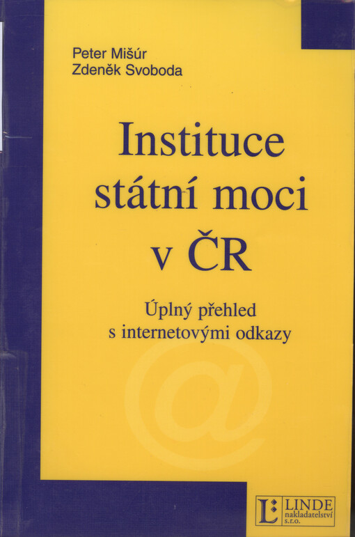 Instituce státní moci v ČR : úplný přehled s internetovými odkazy