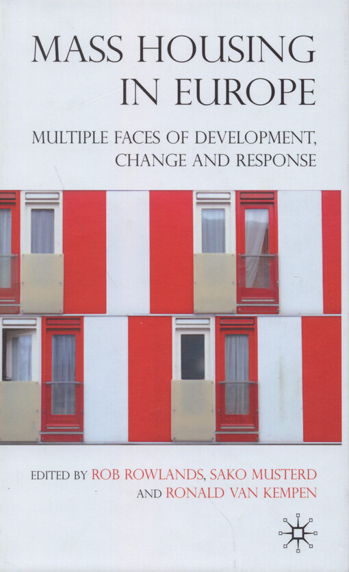 Mass housing in Europe : multiple faces of development, change and response